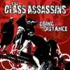 The Class Assassins - Going the Distance